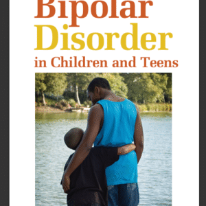 Bipolar Disorder in Children and Teens